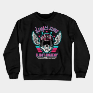 Danger Zone Flight Academy Crewneck Sweatshirt